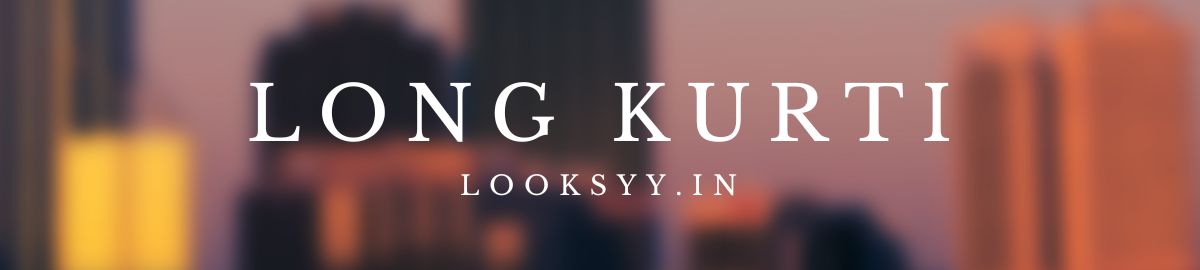 Long Kurti Collection